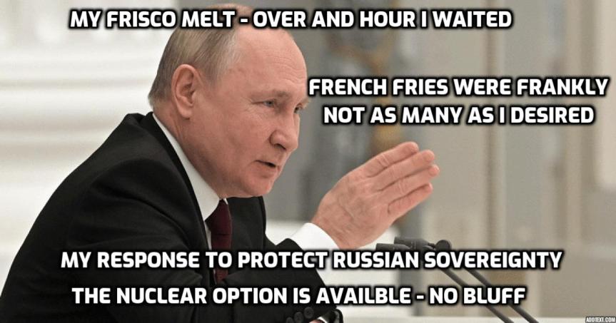 Putin Mulls Nuking Local Steak And Shake after His Grub Hub Order Arrives Late